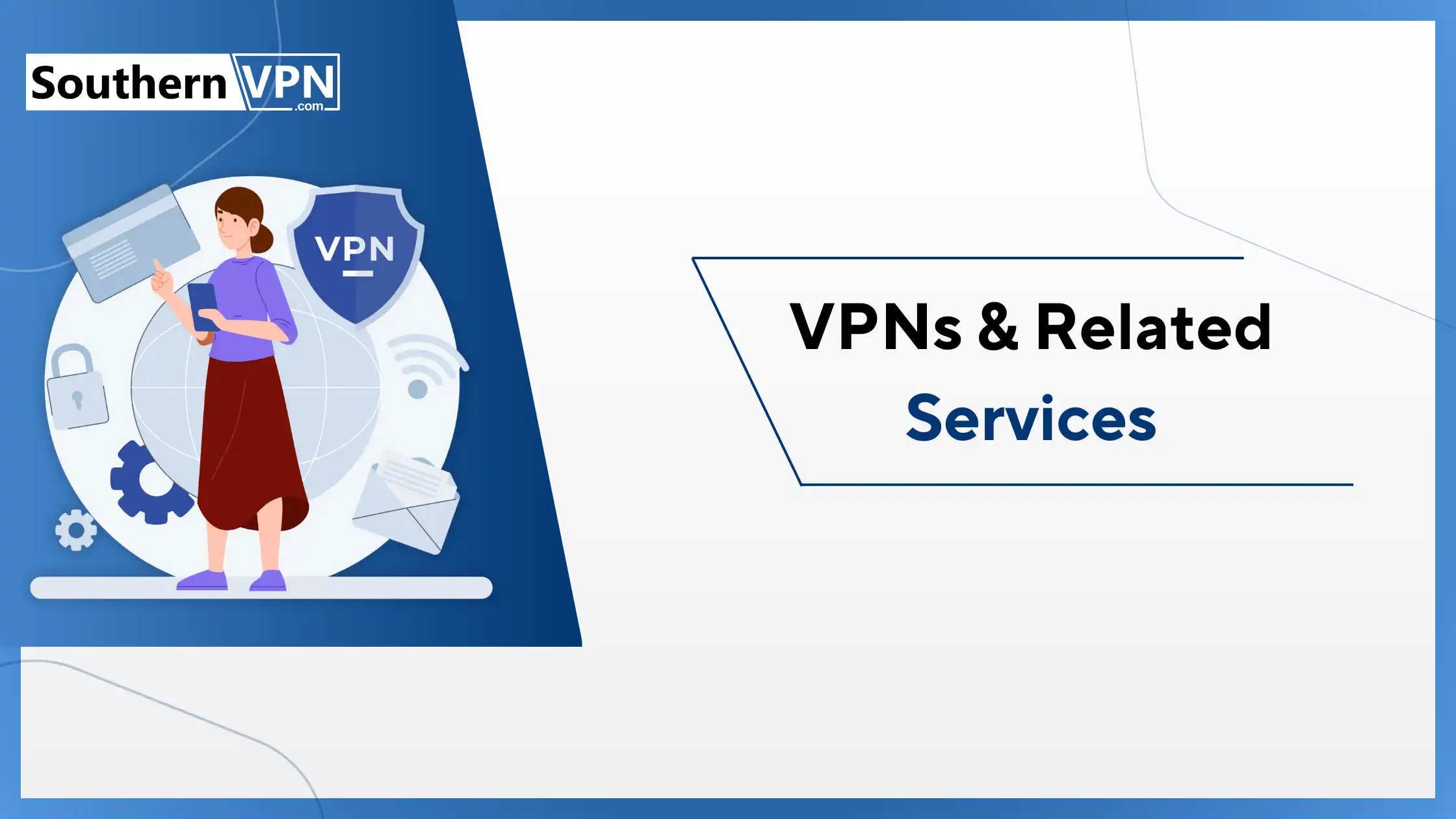 how to set up a VPN - SouthernVPN banner with a person and security icons and VPNs & Related Services