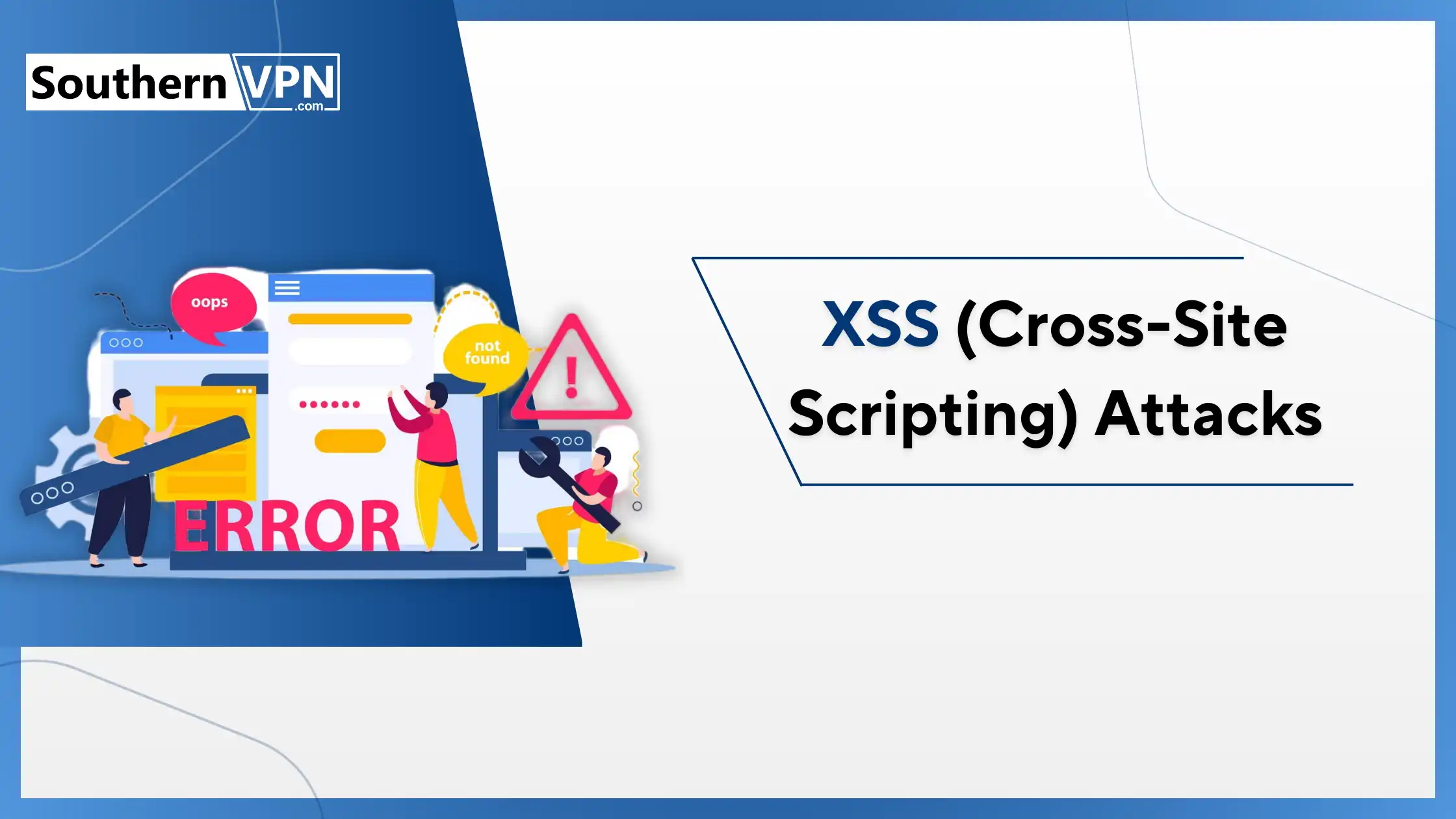 Illustration depicting XSS (Cross-Site Scripting) attacks with error messages and warning signs, highlighting types of cyber attacks.