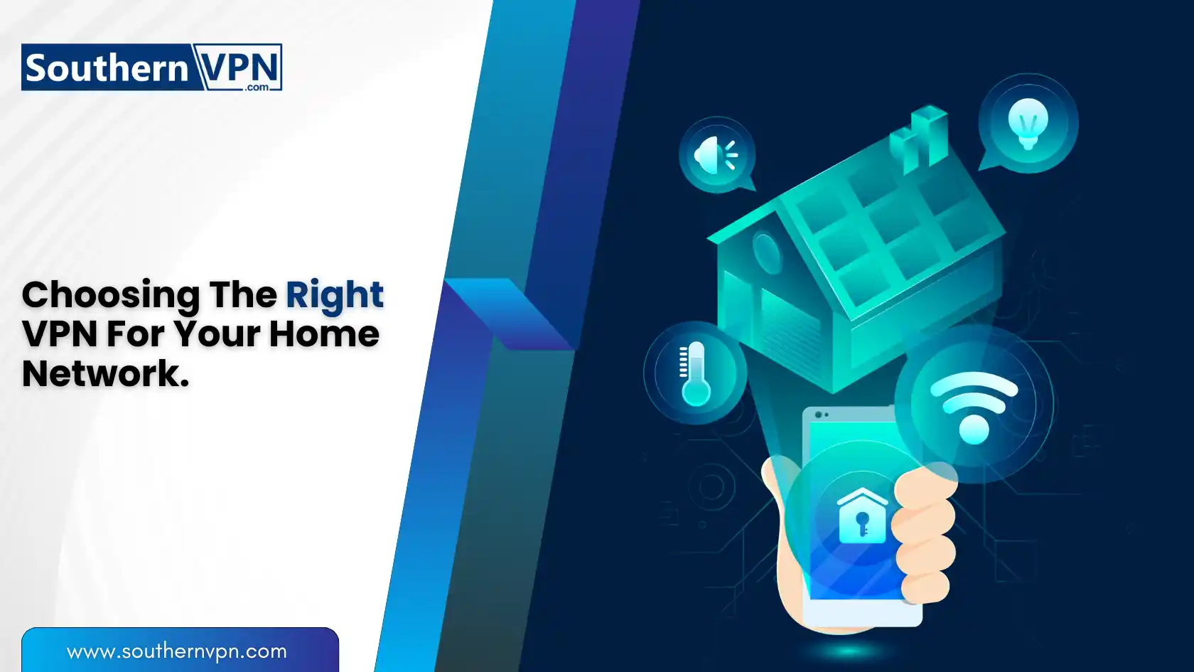 Secure Your Home Network with a VPN: Illustration of a hand holding a smartphone with security icons and a house, highlighting choosing the right VPN.