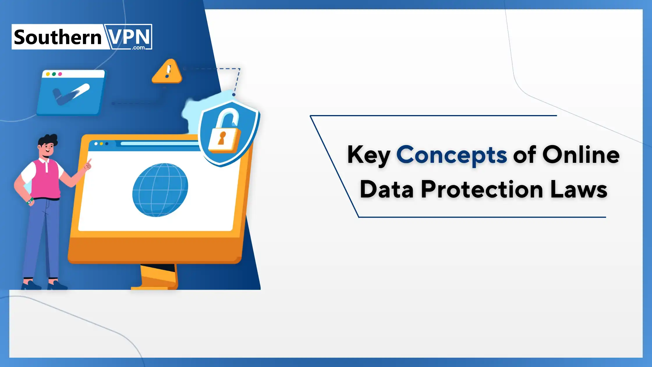 A man presents key online data protection concepts, with a globe and padlock icon on a screen, featuring the Southern VPN logo prominently.