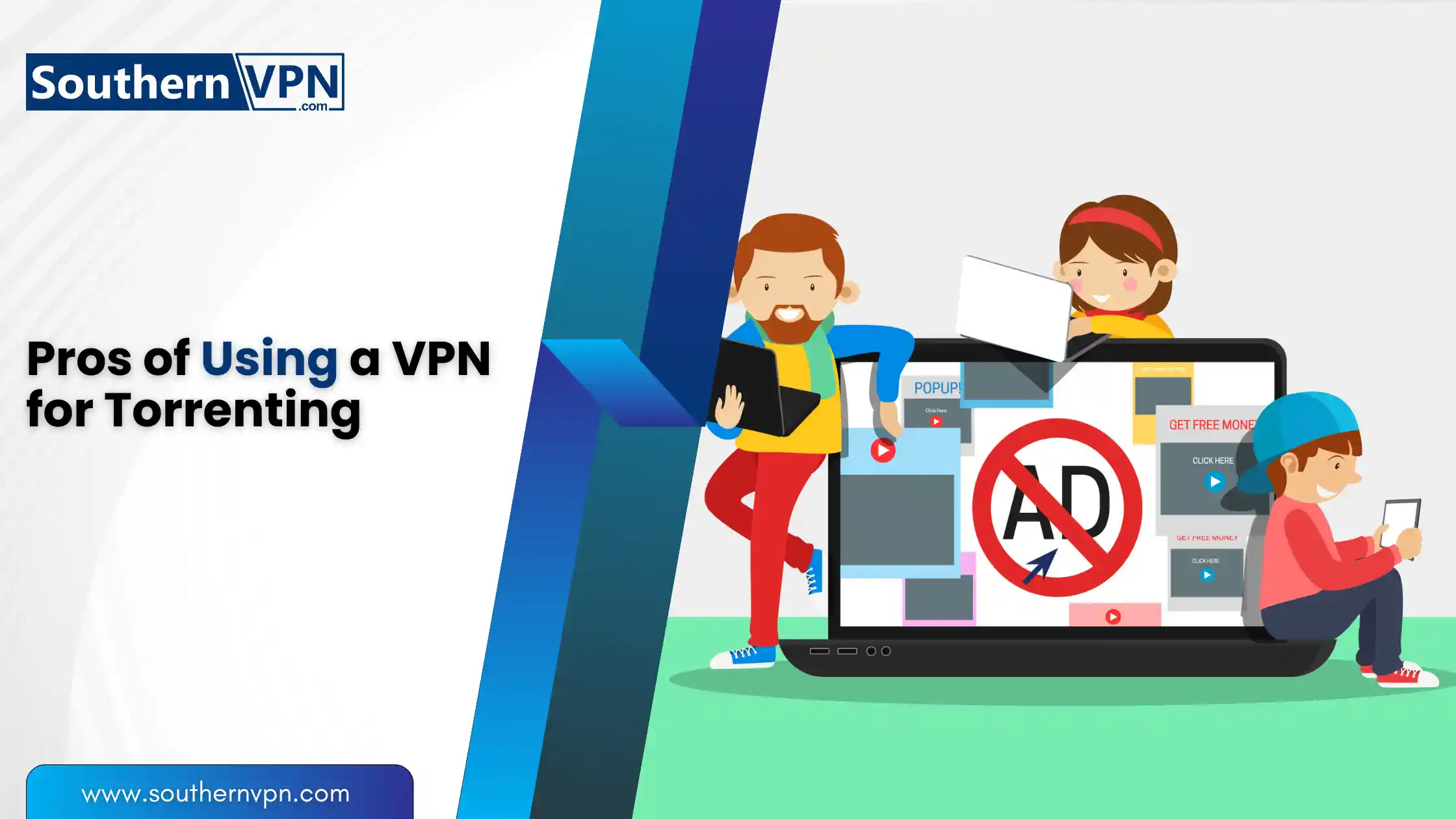 SouthernVPN banner highlighting the pros of using a VPN for torrenting, featuring people browsing securely without ads on various devices.