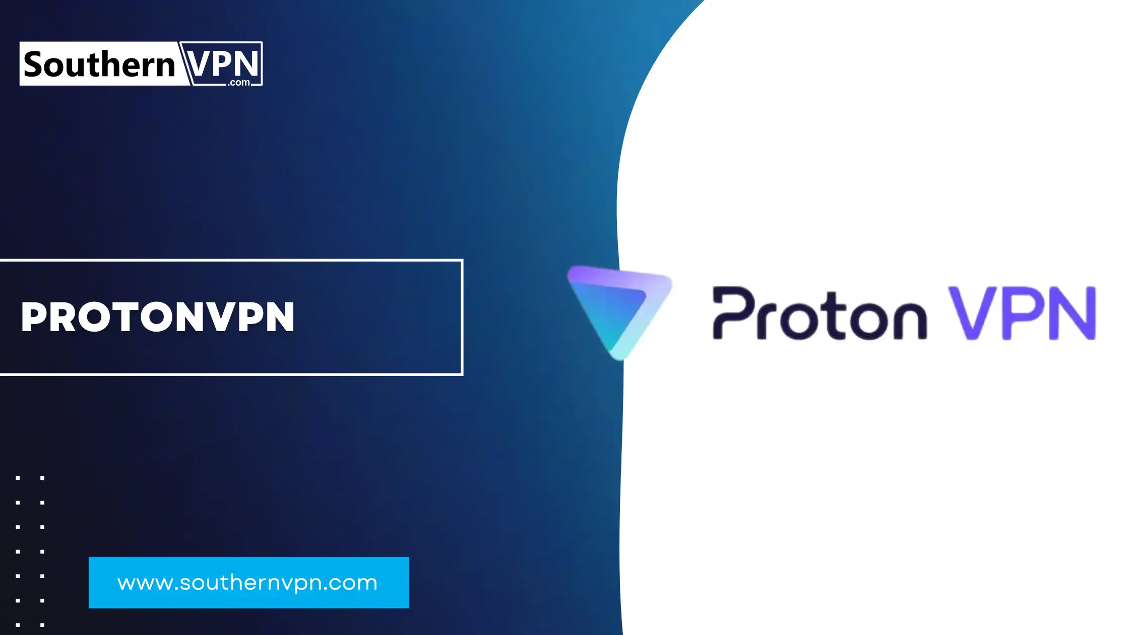 Best VPNs for Privacy - ProtonVPN logo with SouthernVPN branding.