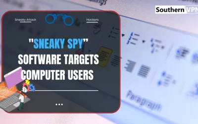 Sneaky Spy Software Targets Computer Users: What You Must Know