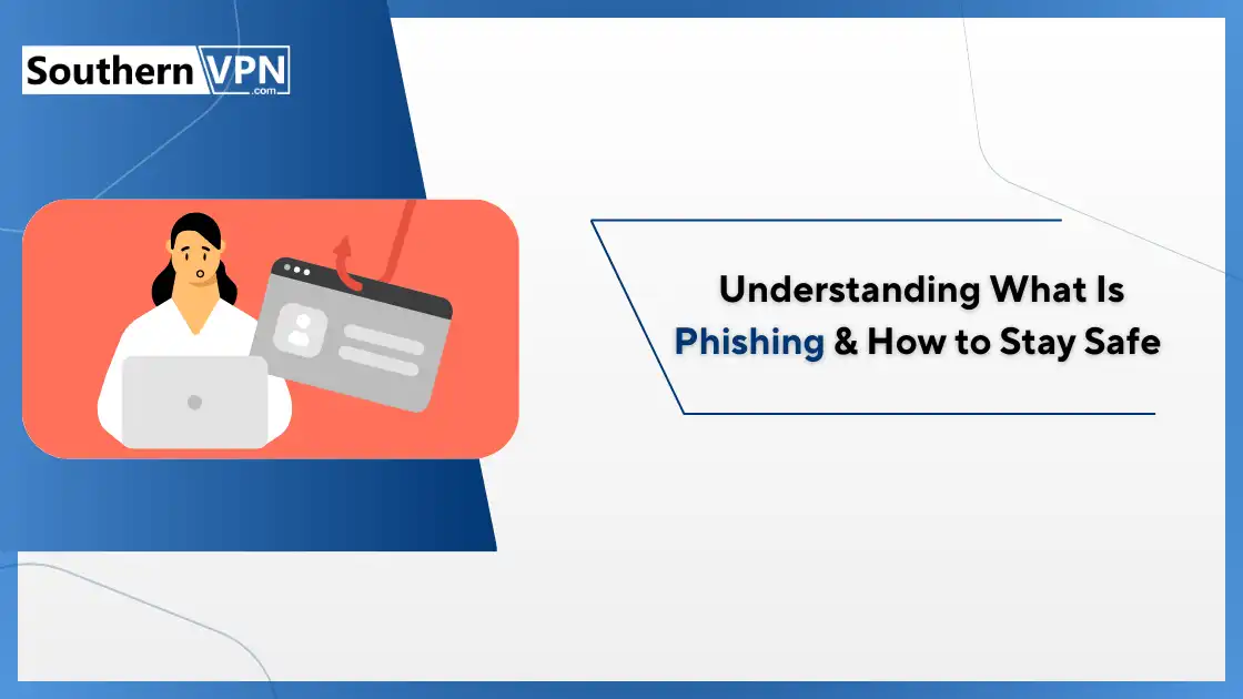 Understanding phishing and how to stay safe, featuring a person with a laptop and phishing hook illustration. Password Security guide.