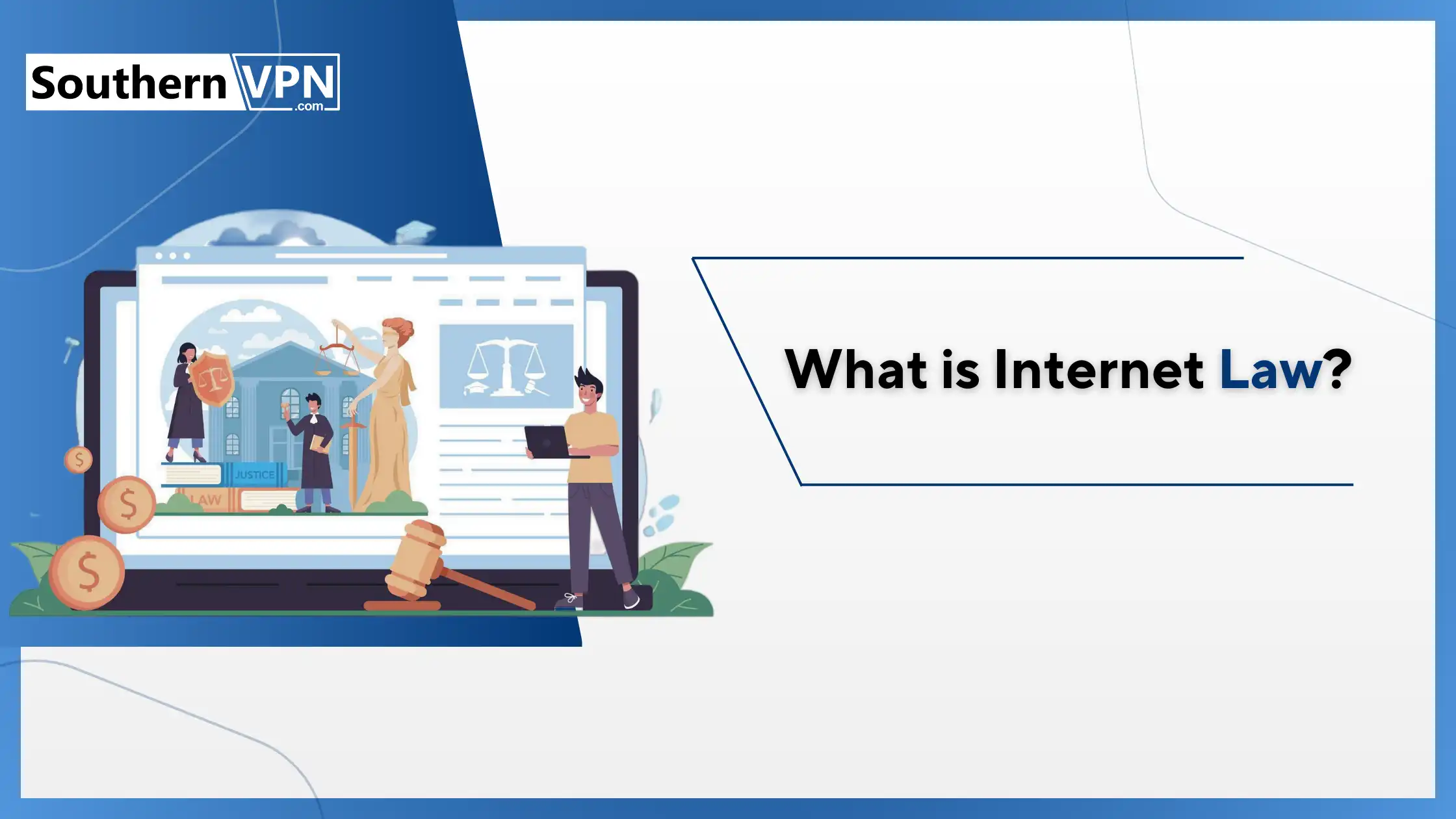 Illustration of a young man with a laptop next to a large smartphone displaying information about internet law, featuring classical law symbols and the logo of Southern VPN.