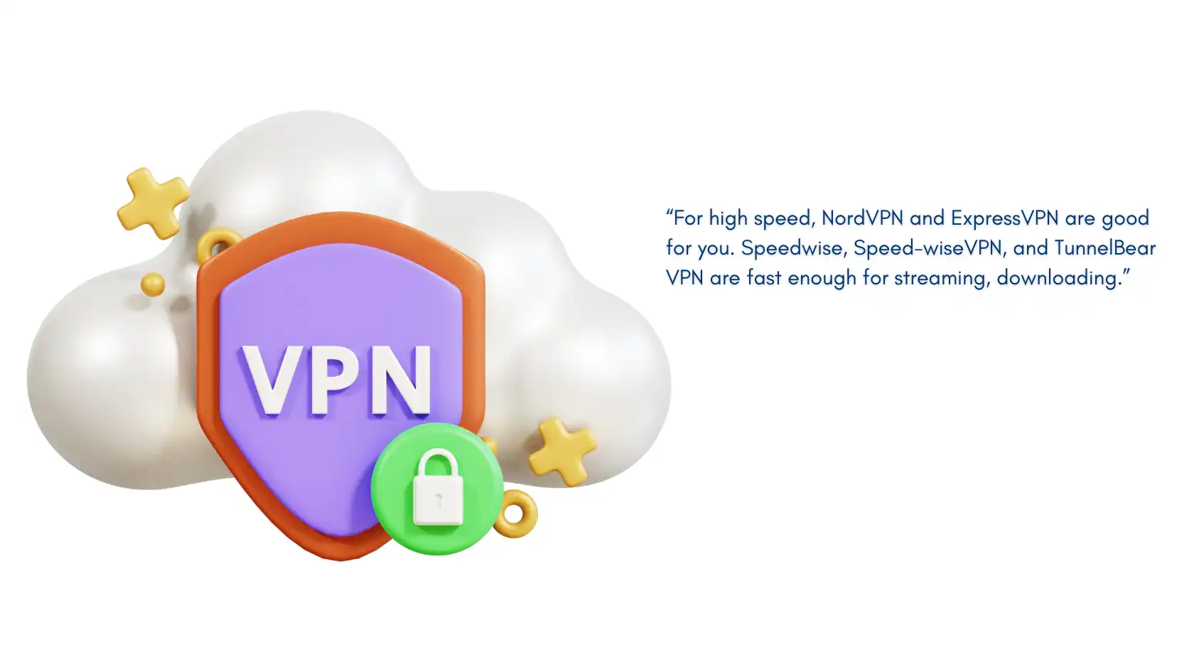 Illustration promoting high-speed VPNs for internet privacy, featuring a secure VPN shield and cloud.