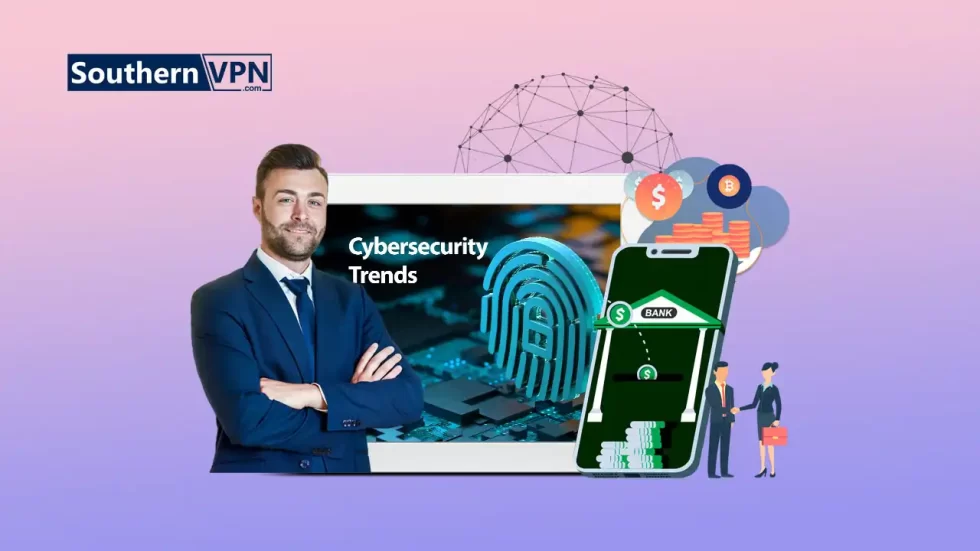 Cybersecurity trends in the financial sector, featuring a professional, digital banking, and security technology, by SouthernVPN.com.