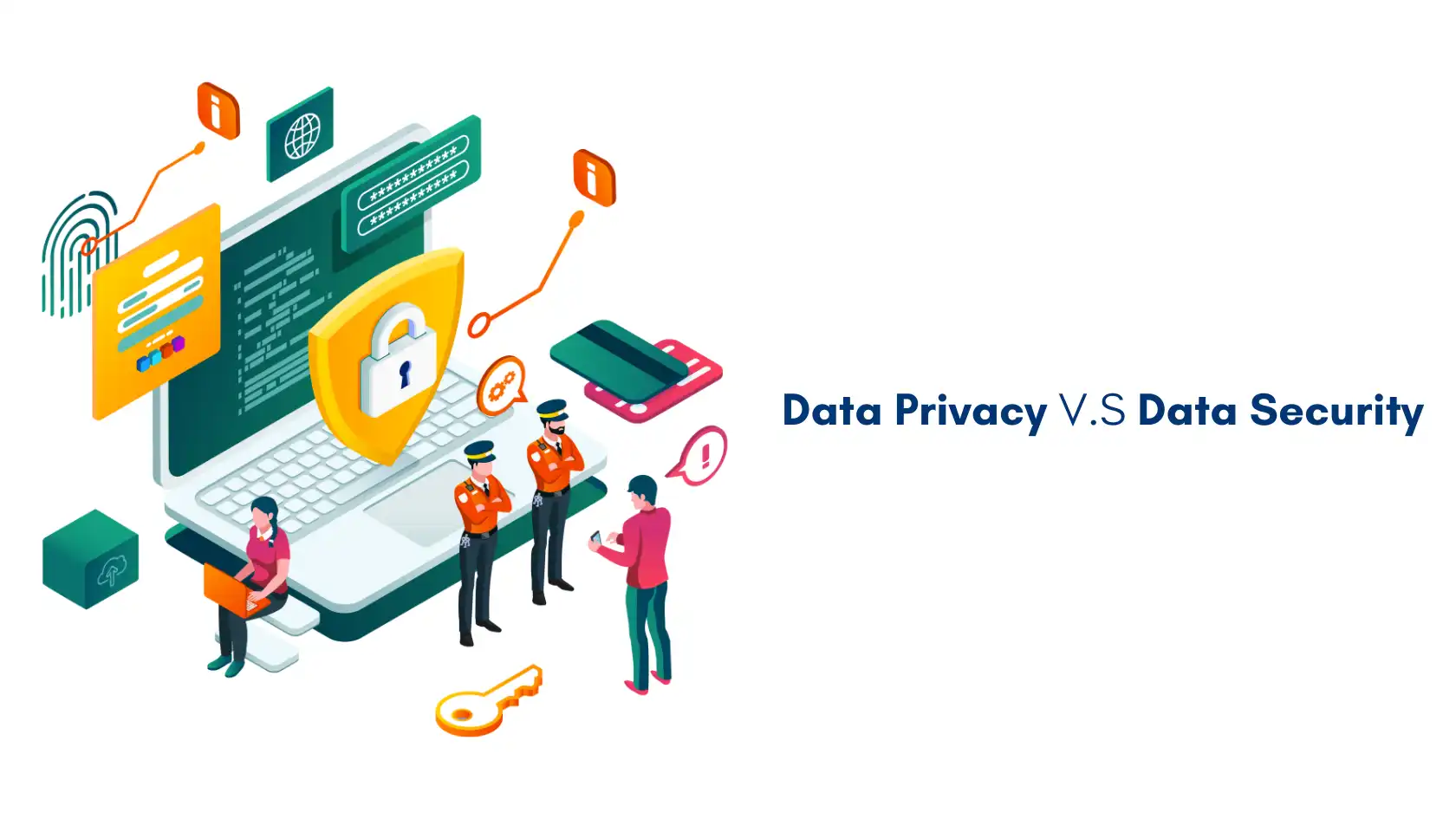 What Is Data Privacy: comparison between data privacy and data security with digital icons and security personnel.