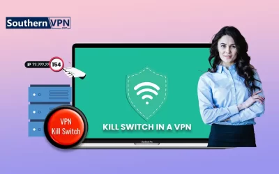 What Is A Kill Switch In A VPN?