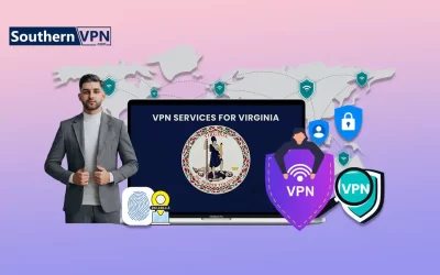 Best VPN Services for Virginia: Protect Your Digital Life