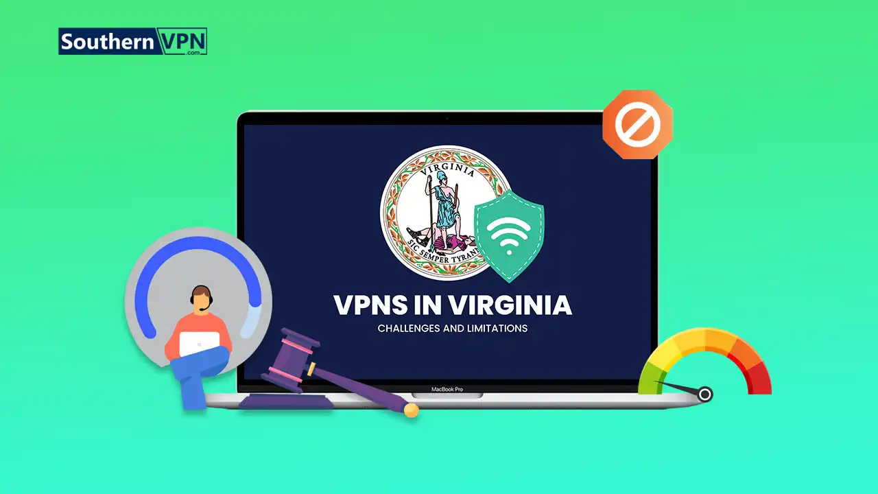 Illustration of VPN challenges in Virginia, highlighting legal issues, performance limitations, and security with the Virginia state seal.