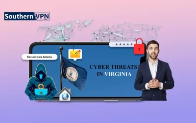 Cyber Threats In Virginia And How To Mitigate Them